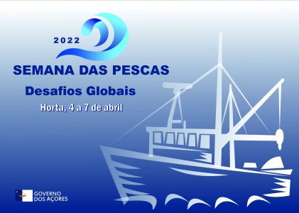 Semana das Pescas 2022 – Desafios Globais